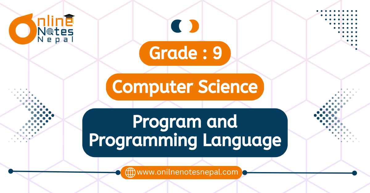 Unit 12: Program and Programming Language in Grade 9, Reference Note